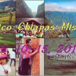 Mexico Chiapas Mission 2019